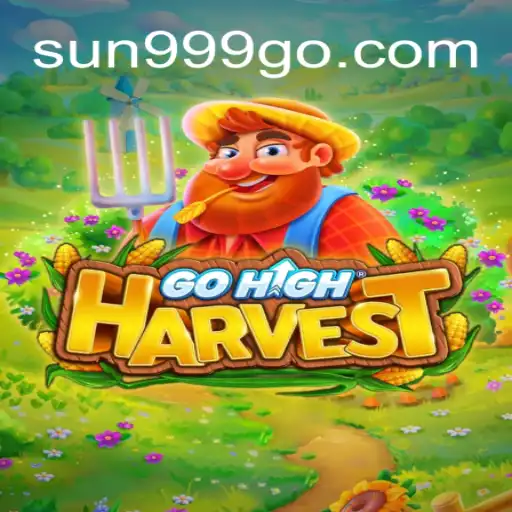 Descubra o Fascinante Mundo de GoHighHarvest com a Palavra-Chave SUN999